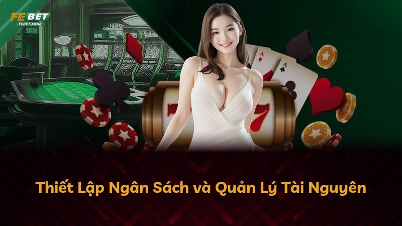 Thiết Lập Ngân Sách và Quản Lý Tài Nguyên