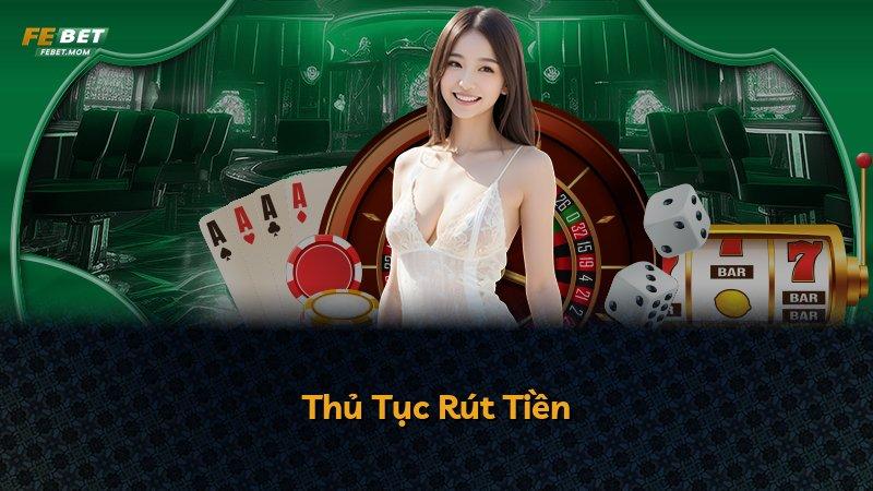 Thủ Tục Rút Tiền