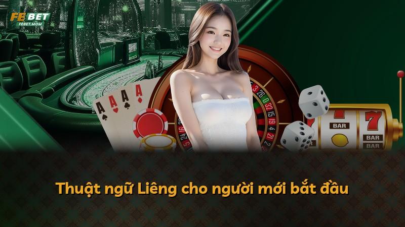 Thuật ngữ Liêng cho người mới bắt đầu