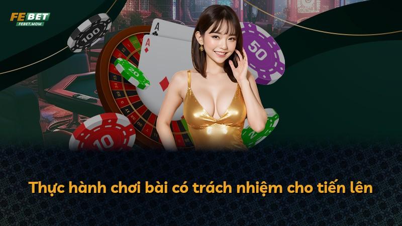 Thực hành chơi bài có trách nhiệm cho tiến lên