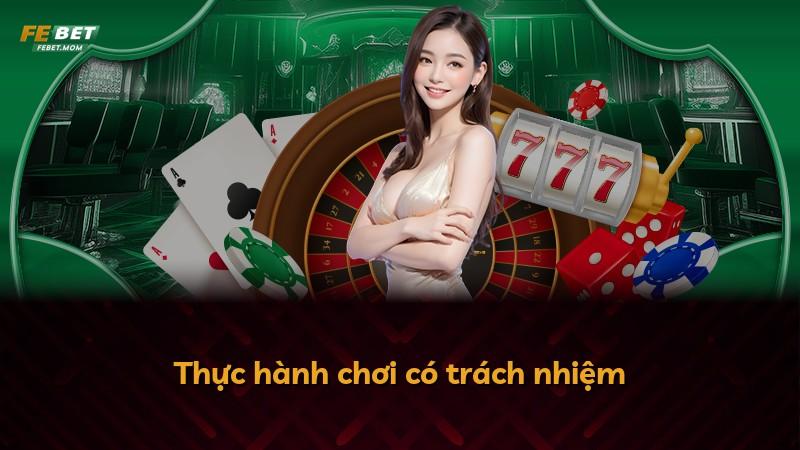 Thực hành chơi có trách nhiệm