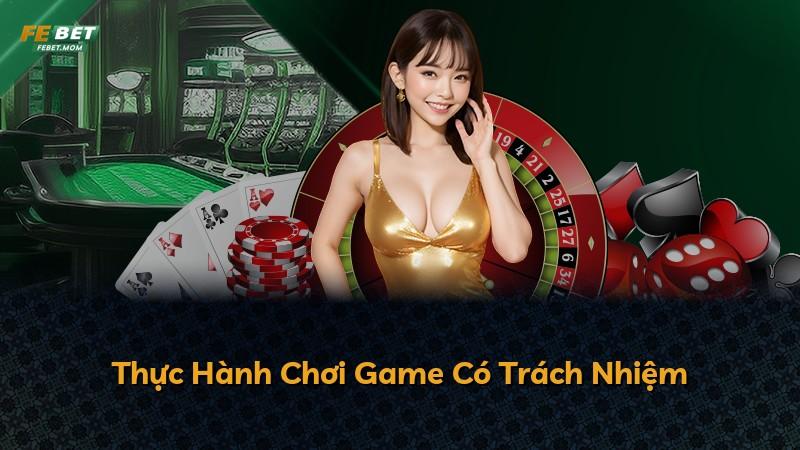 Thực Hành Chơi Game Có Trách Nhiệm
