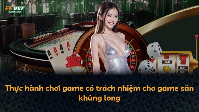 Thực hành chơi game có trách nhiệm cho game săn khủng long