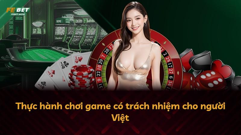 Thực hành chơi game có trách nhiệm cho người Việt