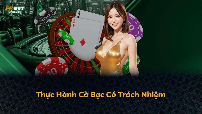 Thực Hành Cờ Bạc Có Trách Nhiệm