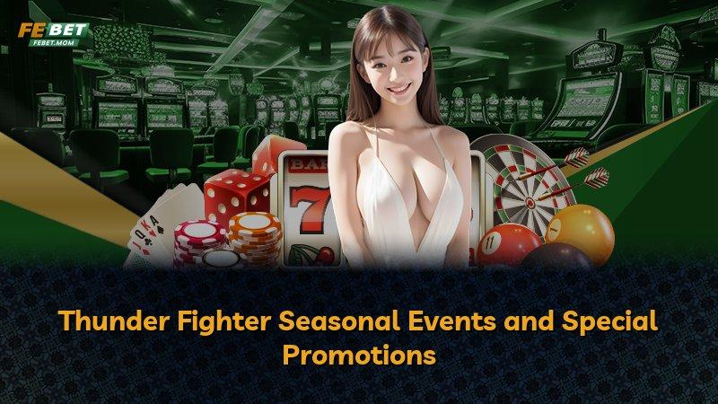 Thunder Fighter Seasonal Events and Special Promotions