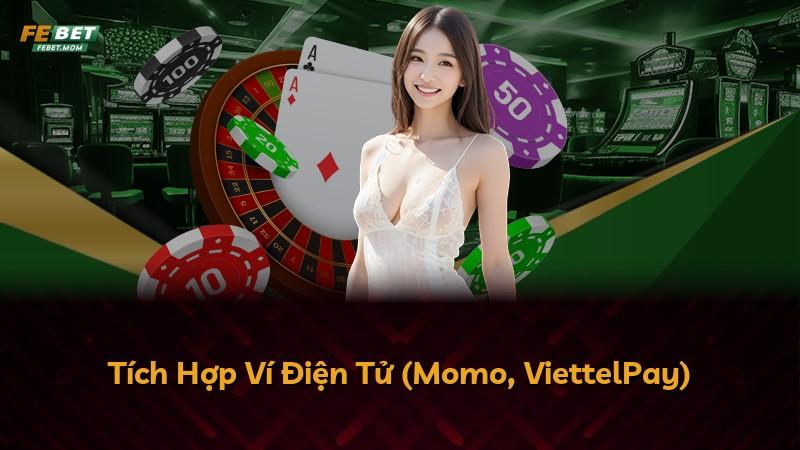 Tích Hợp Ví Điện Tử (Momo, ViettelPay)