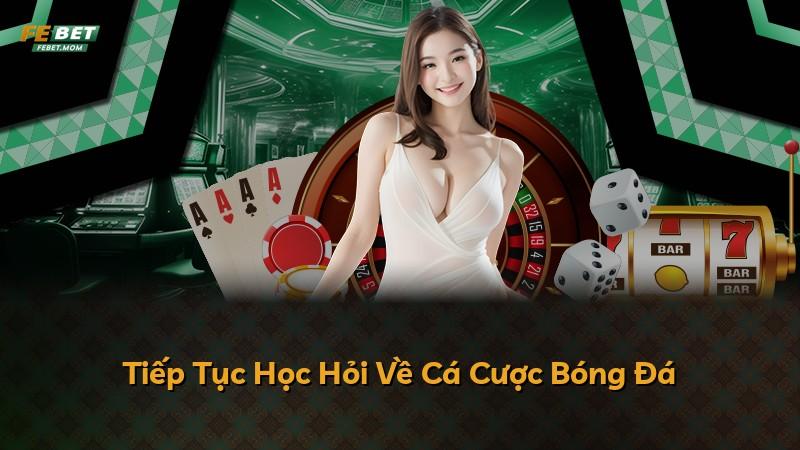 Tiếp Tục Học Hỏi Về Cá Cược Bóng Đá
