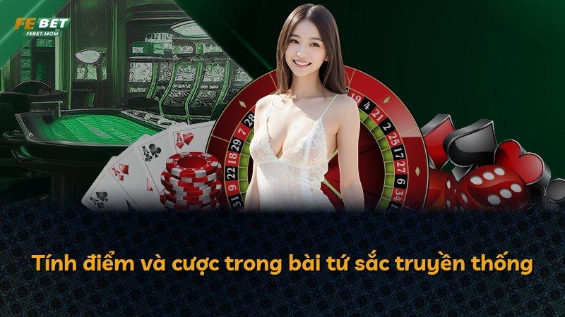 Tính điểm và cược trong bài tứ sắc truyền thống