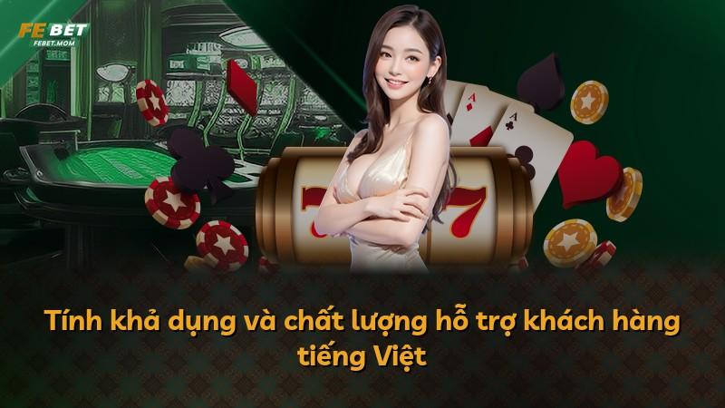 Tính khả dụng và chất lượng hỗ trợ khách hàng tiếng Việt