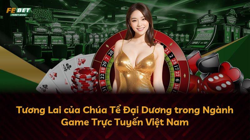 Tương Lai của Chúa Tể Đại Dương trong Ngành Game Trực Tuyến Việt Nam