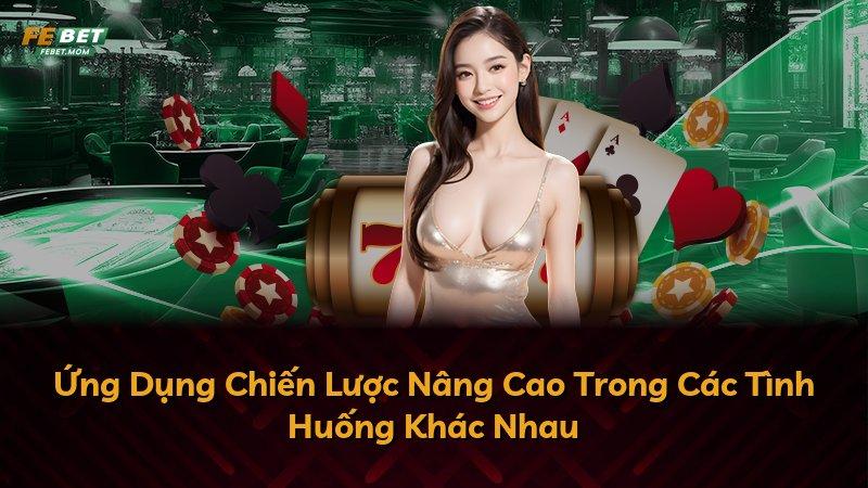 Ứng Dụng Chiến Lược Nâng Cao Trong Các Tình Huống Khác Nhau