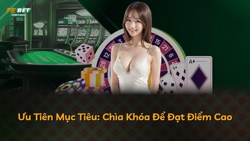 Ưu Tiên Mục Tiêu: Chìa Khóa Để Đạt Điểm Cao