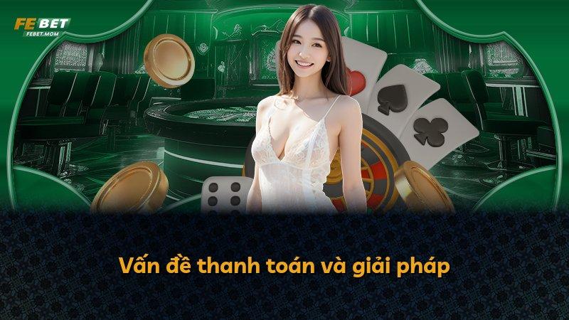 Vấn đề thanh toán và giải pháp