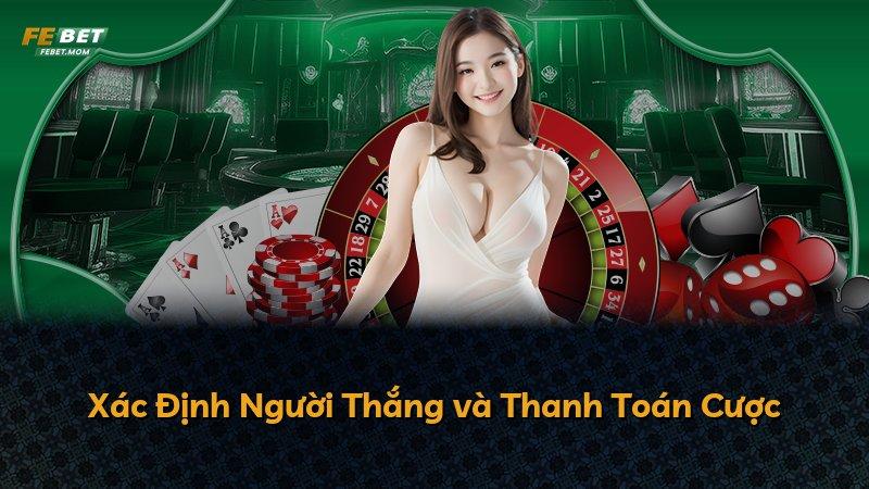 Xác Định Người Thắng và Thanh Toán Cược