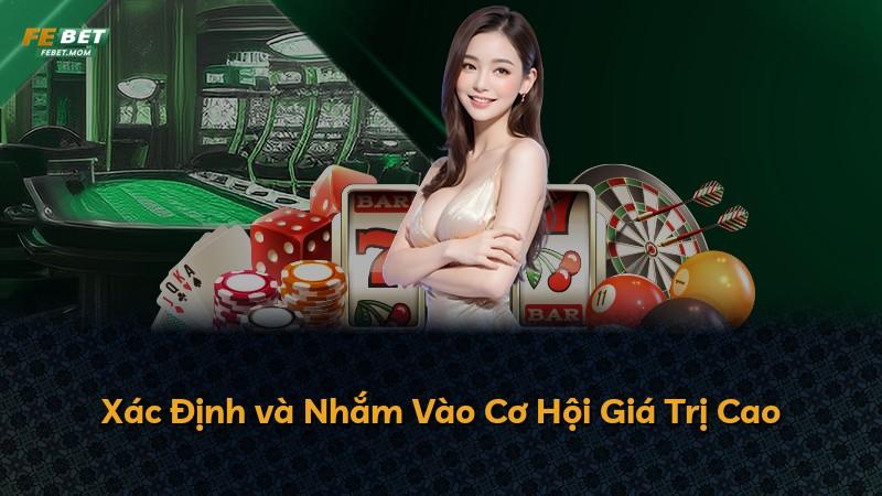 Xác Định và Nhắm Vào Cơ Hội Giá Trị Cao