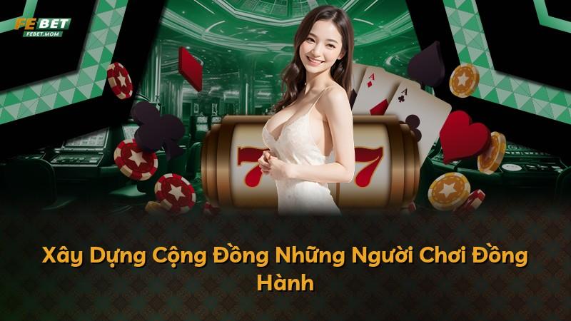 Xây Dựng Cộng Đồng Những Người Chơi Đồng Hành