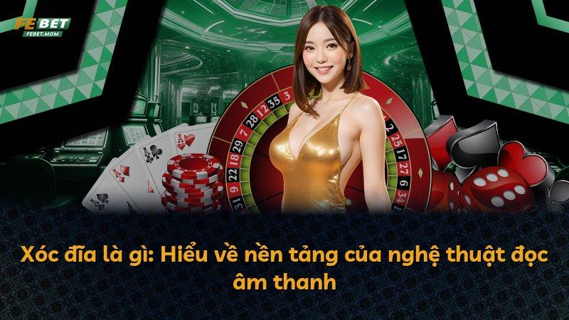 Xóc đĩa là gì: Hiểu về nền tảng của nghệ thuật đọc âm thanh