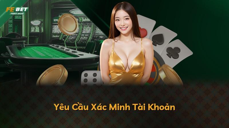 Yêu Cầu Xác Minh Tài Khoản